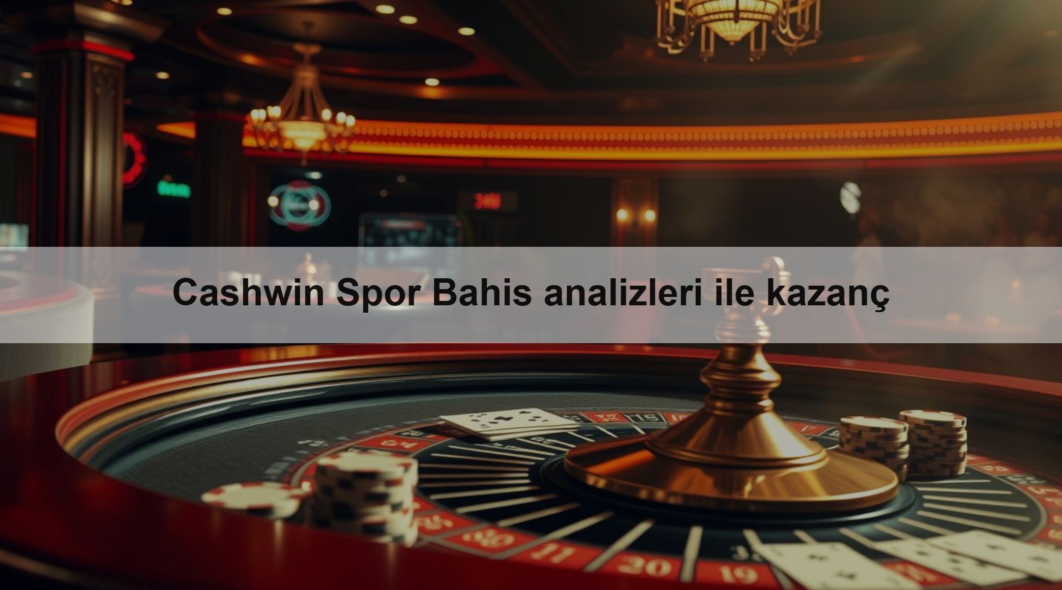 Cashwin Spor Bahis analizleri ile kazanç