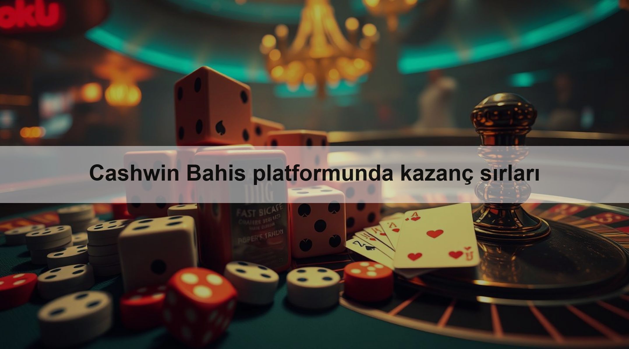 Cashwin Bahis platformunda kazanç sırları